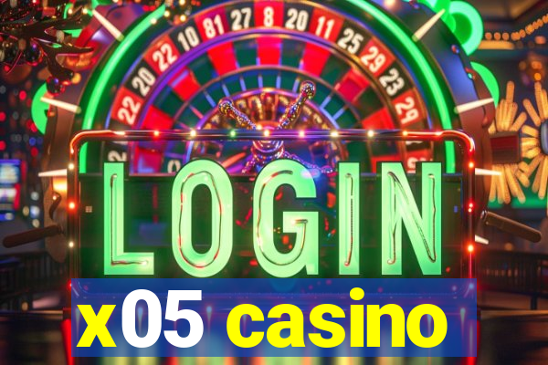 x05 casino